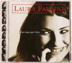 Laura Pausini - Las Cosas Que Vives
