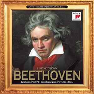Ludwig van Beethoven - Une Heure Inoubliable Avec Ludwig van Beethoven