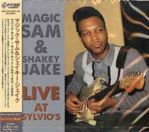 Magic Sam & Shakey Jake - Live At Sylvio's