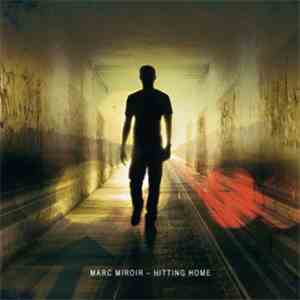 Marc Miroir - Hitting Home