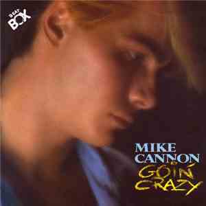 Mike Cannon - Goin' Crazy