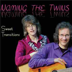 Naming The Twins - Sweet Transitions