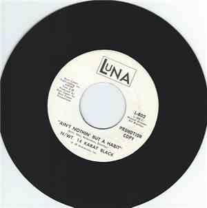 Net Wt. 14 Karat Black - Ain't Nothin' But A Habit / Stop Listenin'