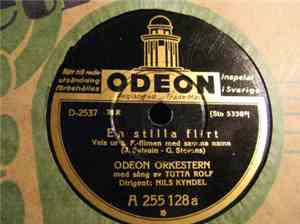 Odeon Orkestern Med Tutta Rolf Med Steinar Jøraanstad - En Stilla Flirt / D ...