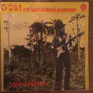 Osai & The Orchestra Momah International - Nwa Amaka