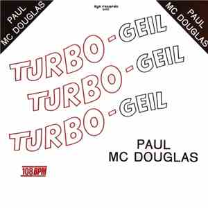Paul Mc Douglas - Turbo-Geil
