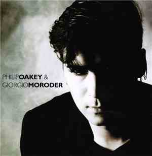 Philip Oakey & Giorgio Moroder - Philip Oakey & Giorgio Moroder
