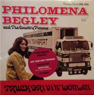Philomena Begley - Truck Drivin' Woman