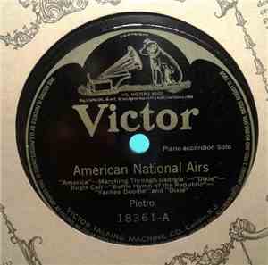 Pietro Deiro - American National Airs / Patriotic Airs Of The Allies
