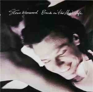 Steve Winwood - Back In The High Life