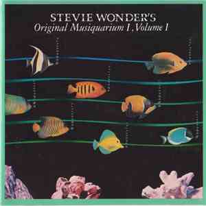 Stevie Wonder - Stevie Wonder's Original Musiquarium I, Volume I