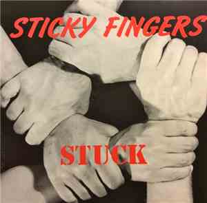 Sticky Fingers - Stuck