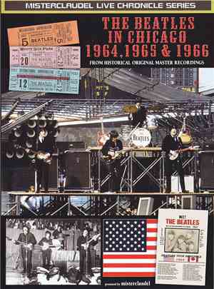 The Beatles - In Chicago - 1964, 1965 & 1966
