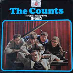 The Counts  - I Whistle For My Baby