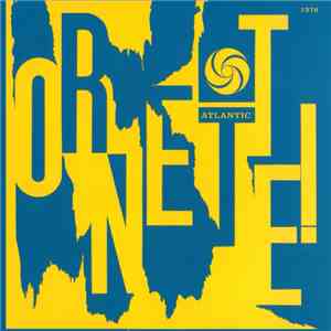 The Ornette Coleman Quartet - Ornette!
