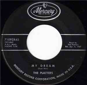 The Platters - My Dream / I Wanna
