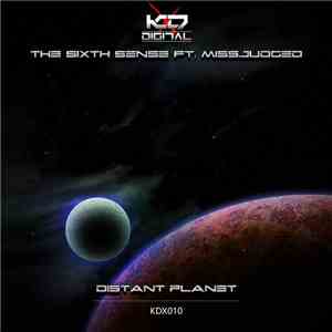 The Sixth Sense Feat. MissJudged - Distant Planet