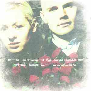 The Smashing Pumpkins - The Berlin Bullet