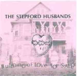 The Stepford Husbands - Building Of Love For Sale