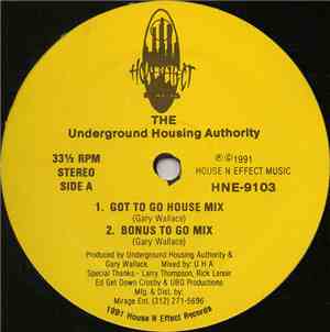 The Underground Housing Authority - Got To Know