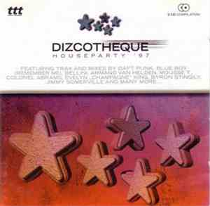 Various - Dizcotheque - Houseparty '97