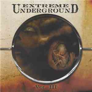 Various - Extreme Underground Vol. III
