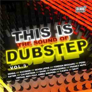 Various - This Is The Sound Of Dubstep Vol. 3