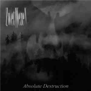 Zwetwezen - Absolute Destruction