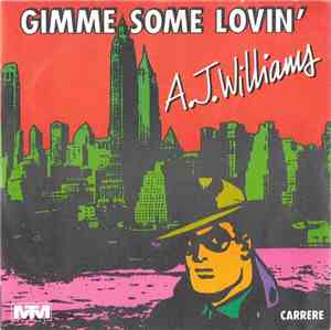 A.J. Williams  - Gimme Some Lovin'