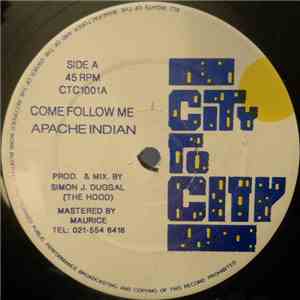 Apache Indian - Come Follow Me