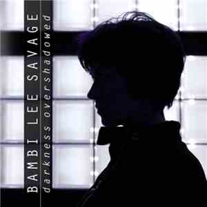 Bambi Lee Savage - Darkness Overshadowed