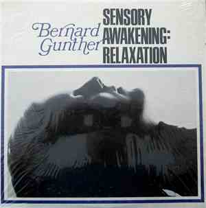 Bernard Gunther - Sensory Awakening: Relaxation