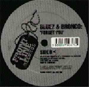 Bluez & Bronco  - Strange Behaviour / Forget You
