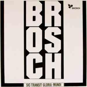 Brosch - Sic Transit Gloria Mundi