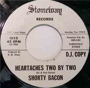 Charles Shorty Bacon - Heartaches Two By Two/Three Empty Chairs