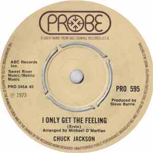 Chuck Jackson - I Only Get This Feeling / Slowly But Surely