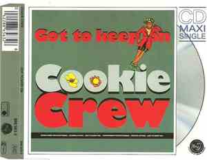 Cookie Crew - Got To Keep On