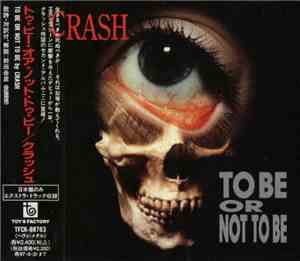 Crash  - To Be Or Not To Be