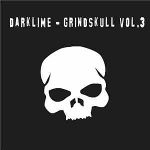 Darklime - Grindskull Vol​.​3