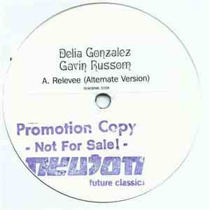 Delia Gonzalez & Gavin Russom - Relevee (Remixes)