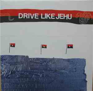 Drive Like Jehu - Drive Like Jehu