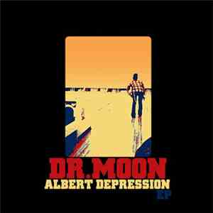 Dr.Moon - Albert Depression