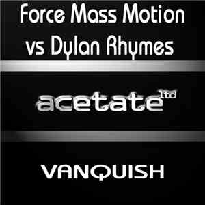 Force Mass Motion Vs Dylan Rhymes - Vanquish