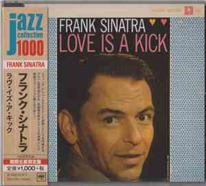 Frank Sinatra - Love Is A Kick