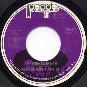 Fred Wesley & The JB's - Watermelon Man / Alone Again Naturally