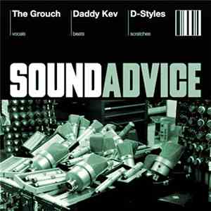 Grouch, Daddy Kev, D-Styles - Sound Advice