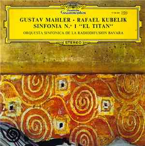 Gustav Mahler, Rafael Kubelik, Orquesta Sinfónica De La Radiodifusión Bávar ...