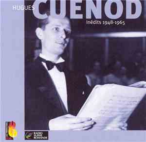 Hugues Cuénod - Inédits 1948-1965