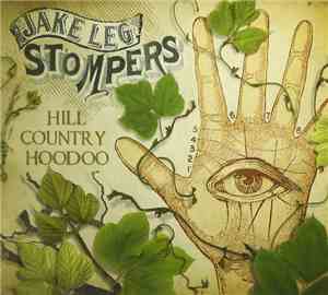 Jake Leg Stompers - Hill Country Hoodoo