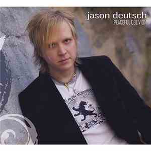 Jason Deutsch - Peaceful Oblivion